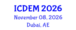 International Conference on Disaster and Emergency Management (ICDEM) November 08, 2026 - Dubai, United Arab Emirates