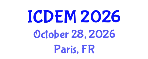 International Conference on Disaster and Emergency Management (ICDEM) October 28, 2026 - Paris, France