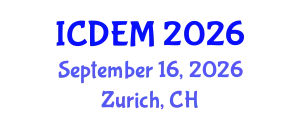 International Conference on Disaster and Emergency Management (ICDEM) September 16, 2026 - Zurich, Switzerland