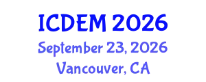 International Conference on Disaster and Emergency Management (ICDEM) September 23, 2026 - Vancouver, Canada