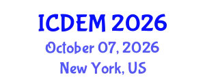International Conference on Disaster and Emergency Management (ICDEM) October 07, 2026 - New York, United States