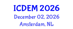 International Conference on Disaster and Emergency Management (ICDEM) December 02, 2026 - Amsterdam, Netherlands