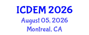 International Conference on Disaster and Emergency Management (ICDEM) August 05, 2026 - Montreal, Canada