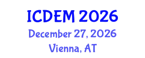 International Conference on Disaster and Emergency Management (ICDEM) December 27, 2026 - Vienna, Austria