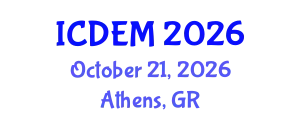 International Conference on Disaster and Emergency Management (ICDEM) October 21, 2026 - Athens, Greece