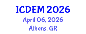 International Conference on Disaster and Emergency Management (ICDEM) April 06, 2026 - Athens, Greece