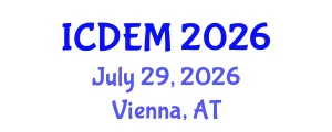 International Conference on Disaster and Emergency Management (ICDEM) July 29, 2026 - Vienna, Austria