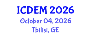 International Conference on Disaster and Emergency Management (ICDEM) October 04, 2026 - Tbilisi, Georgia