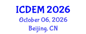 International Conference on Disaster and Emergency Management (ICDEM) October 06, 2026 - Beijing, China