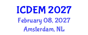 International Conference on Disaster and Emergency Management (ICDEM) February 08, 2027 - Amsterdam, Netherlands