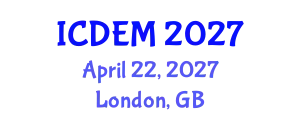 International Conference on Disaster and Emergency Management (ICDEM) April 22, 2027 - London, United Kingdom