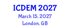 International Conference on Disaster and Emergency Management (ICDEM) March 15, 2027 - London, United Kingdom