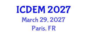 International Conference on Disaster and Emergency Management (ICDEM) March 29, 2027 - Paris, France