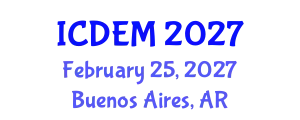 International Conference on Disaster and Emergency Management (ICDEM) February 25, 2027 - Buenos Aires, Argentina