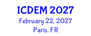 International Conference on Disaster and Emergency Management (ICDEM) February 22, 2027 - Paris, France