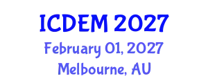 International Conference on Disaster and Emergency Management (ICDEM) February 01, 2027 - Melbourne, Australia
