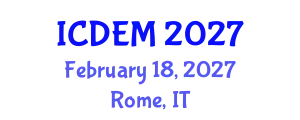 International Conference on Disaster and Emergency Management (ICDEM) February 18, 2027 - Rome, Italy