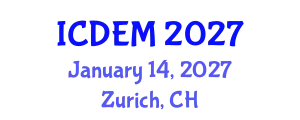 International Conference on Disaster and Emergency Management (ICDEM) January 14, 2027 - Zurich, Switzerland