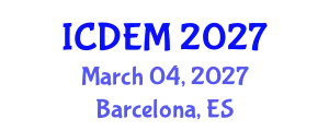 International Conference on Disaster and Emergency Management (ICDEM) March 04, 2027 - Barcelona, Spain