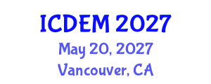 International Conference on Disaster and Emergency Management (ICDEM) May 20, 2027 - Vancouver, Canada