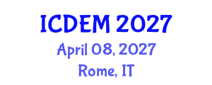 International Conference on Disaster and Emergency Management (ICDEM) April 08, 2027 - Rome, Italy