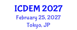 International Conference on Disaster and Emergency Management (ICDEM) February 25, 2027 - Tokyo, Japan