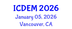 International Conference on Disaster and Emergency Management (ICDEM) January 05, 2026 - Vancouver, Canada
