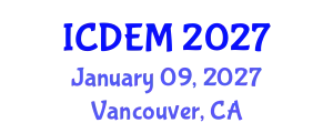 International Conference on Disaster and Emergency Management (ICDEM) January 09, 2027 - Vancouver, Canada