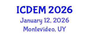 International Conference on Disaster and Emergency Management (ICDEM) January 12, 2026 - Montevideo, Uruguay