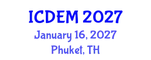 International Conference on Disaster and Emergency Management (ICDEM) January 16, 2027 - Phuket, Thailand