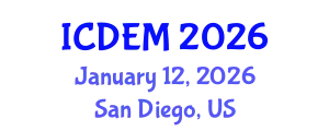 International Conference on Disaster and Emergency Management (ICDEM) January 12, 2026 - San Diego, United States