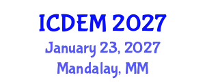 International Conference on Disaster and Emergency Management (ICDEM) January 23, 2027 - Mandalay, Myanmar