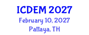 International Conference on Disaster and Emergency Management (ICDEM) February 10, 2027 - Pattaya, Thailand