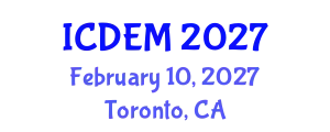 International Conference on Disaster and Emergency Management (ICDEM) February 10, 2027 - Toronto, Canada