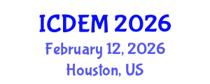 International Conference on Disaster and Emergency Management (ICDEM) February 12, 2026 - Houston, United States