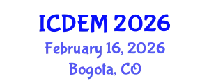 International Conference on Disaster and Emergency Management (ICDEM) February 16, 2026 - Bogota, Colombia