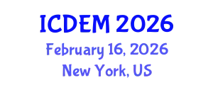 International Conference on Disaster and Emergency Management (ICDEM) February 16, 2026 - New York, United States