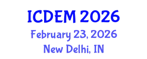 International Conference on Disaster and Emergency Management (ICDEM) February 23, 2026 - New Delhi, India