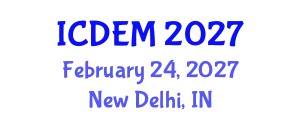 International Conference on Disaster and Emergency Management (ICDEM) February 24, 2027 - New Delhi, India