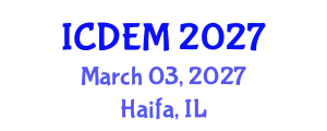 International Conference on Disaster and Emergency Management (ICDEM) March 03, 2027 - Haifa, Israel