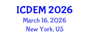 International Conference on Disaster and Emergency Management (ICDEM) March 16, 2026 - New York, United States