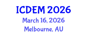 International Conference on Disaster and Emergency Management (ICDEM) March 16, 2026 - Melbourne, Australia