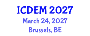 International Conference on Disaster and Emergency Management (ICDEM) March 24, 2027 - Brussels, Belgium