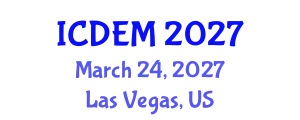 International Conference on Disaster and Emergency Management (ICDEM) March 24, 2027 - Las Vegas, United States