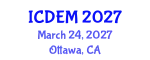 International Conference on Disaster and Emergency Management (ICDEM) March 24, 2027 - Ottawa, Canada