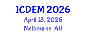 International Conference on Disaster and Emergency Management (ICDEM) April 13, 2026 - Melbourne, Australia