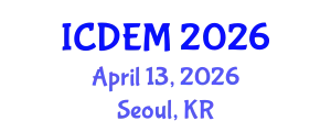 International Conference on Disaster and Emergency Management (ICDEM) April 13, 2026 - Seoul, Republic of Korea