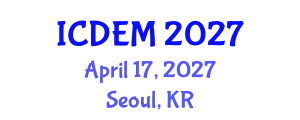 International Conference on Disaster and Emergency Management (ICDEM) April 17, 2027 - Seoul, Republic of Korea