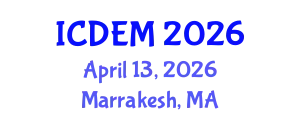 International Conference on Disaster and Emergency Management (ICDEM) April 13, 2026 - Marrakesh, Morocco