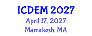 International Conference on Disaster and Emergency Management (ICDEM) April 17, 2027 - Marrakesh, Morocco